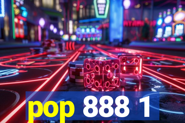 pop 888 1